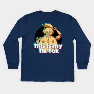 This is my Tik Tok Kids Long Sleeve T-Shirt